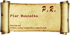 Pler Ruszalka névjegykártya
